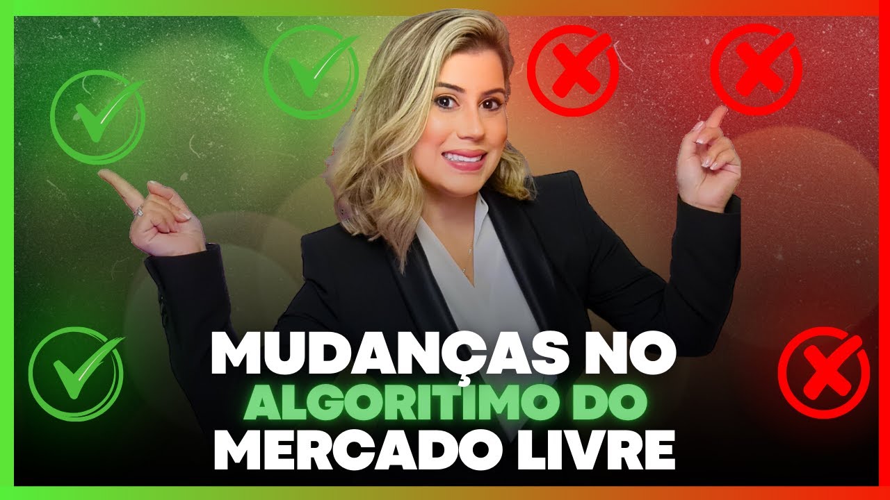 4 MUDANÇAS NO ALGORITIMO DO MERCADO LIVRE | Natália Novaes 🚀🔥