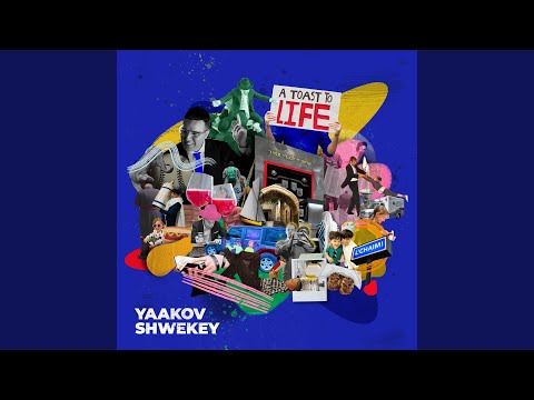 L'chaim: A Toast to Life