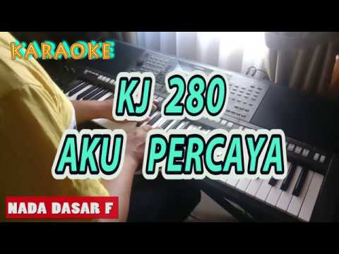 Kj 280 Aku Percaya