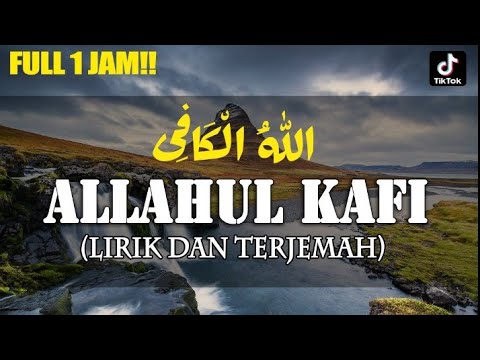 Viral Di TIKTOK! - Allahul Kafi (Lirik & Terjemahan) FULL 1 JAM By Nazich Zain