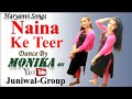 Naina Ke Teer Dance By Monika Renuka Panwar Tanu Rawat Swati Singh