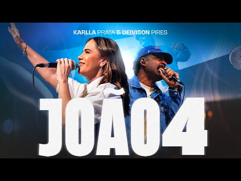 João 4  - Canção da Noiva -  Karlla Prata Feat. Deivison Pires