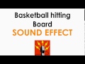 Basketball Hitting Backboard Sound Effect ♪