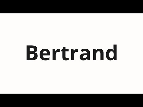 How to pronounce Bertrand