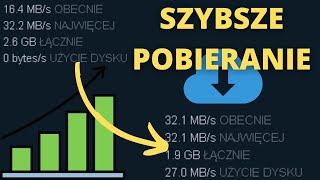 JAK PRZYŚPIESZYĆ POBIERANIE W STEAM