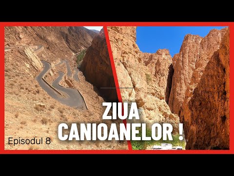 Episodul 8  - Ziua Canioanelor Dades ,Tougdha , Oaza Tinghir