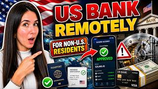 Open a U.S. Bank Account Remotely for Non-Residents