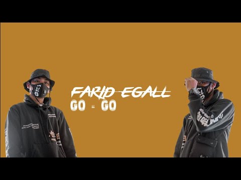 FARID EGALL - GO GO (LYRIC VIDEO) | Diss?
