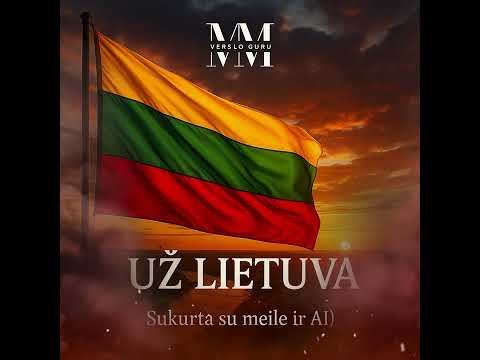 🇱🇹 MM Verslo Guru - Už Lietuvą (Sukurta su meile ir AI)