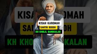 Download lagu ❤️Kisah Karomah Santri Bodoh KH Kholil Bangkalan #shorts #karomahwali mp3