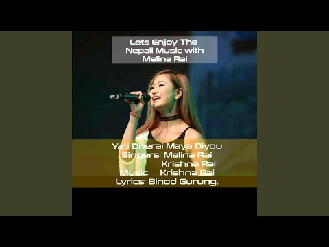Melina Rai Song Yeti Dherai Maya Diyou...