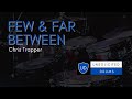 Few & Far Between (DNAF Remix) - Chris Trapper