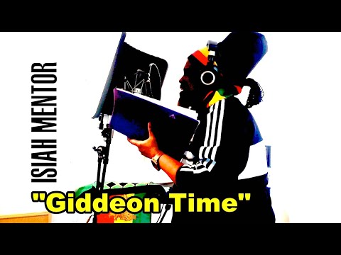 GIDDEON TIME - Isiah Mentor