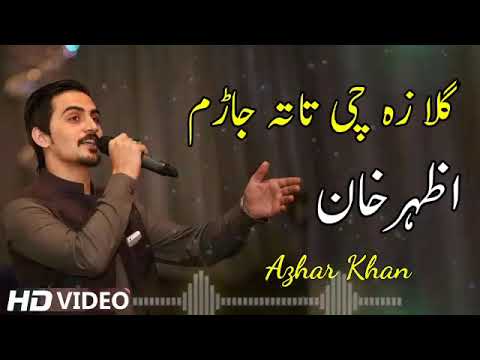 Pashto best GhazaL !! Gula za che tata jarrm !! Azhar khan !!