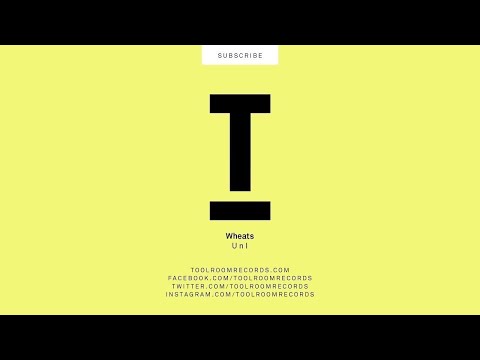 Wheats - U N I (Original Mix)