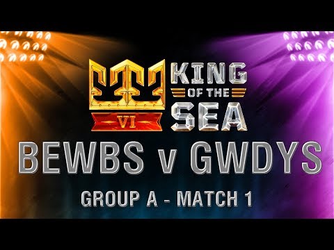 King of the Sea VI: BEWBS v GWDYS