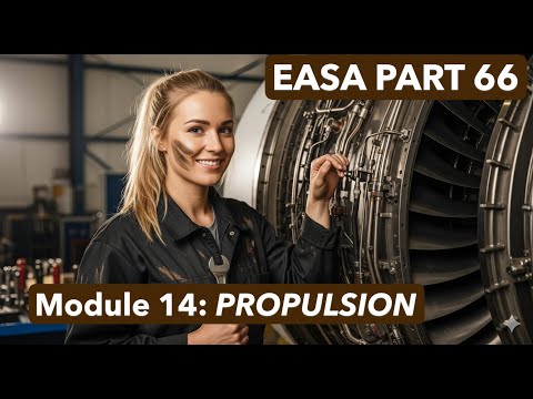 Ace Your EASA Part 66 Exam: Propulsion Essentials for Aircraft Engineers 🚀