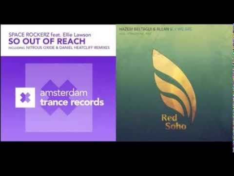 Hazem Beltagui & Allan V  vs Space RockerZ   We Are So Out Of Reach Justlife Mashup)