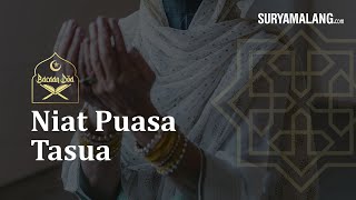 Bacaan Niat Puasa Tasua, Lengkap dengan Arab Latin dan Terjemahannya