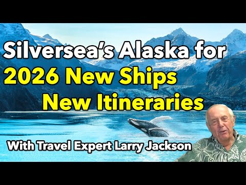 Thumbnail for Silversea Cruises to Alaska 2026 | New Ships, Itineraries & Expert Tips