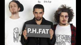 P.H.Fat - The Big Five Feat. Fuzzy Slipperz