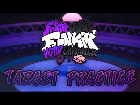 TARGET PRACTICE - FNF: Voiid Chronicles [ OST ]