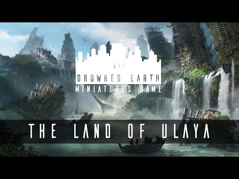 The Drowned Earth Miniatures Game: The Land of Ulaya