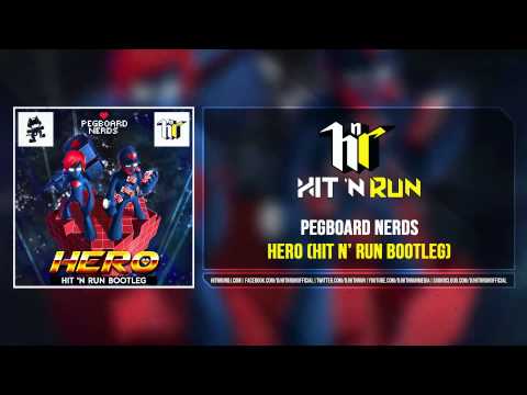 Pegboard Nerds - Hero (Hit 'N Run Bootleg)