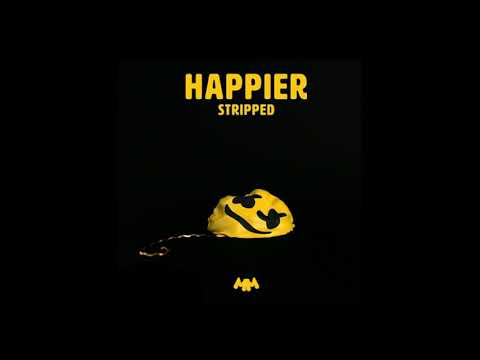 Marshmello ft. Bastille - Happier (Stripped) (Audio)