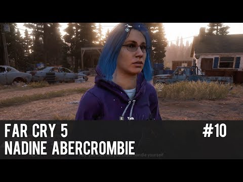 Far Cry 5 Walkthrough Gameplay Part 10 - Nadine Abercrombie
