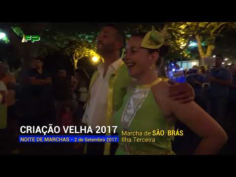Criação Velha -  Noite de Marchas - Marcha de São Brás -  2 de Setembro 2017