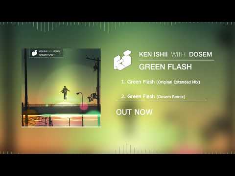 KEN ISHII with DOSEM - GREEN FLASH