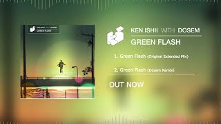 - KEN ISHII with DOSEM - GREEN FLASH
