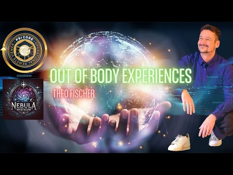Theo Fischer - Out of Body Experiences/Außerkörperliche Erfahrungen