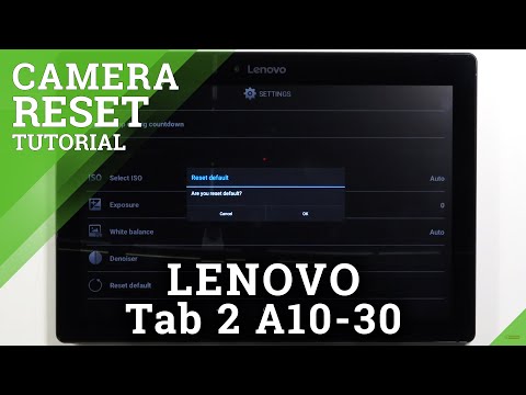 How to Reset Camera Settings in LENOVO Tab 2 A10-30 – Restore Camera Settings