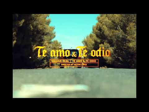 Galvan Real - Te Amo Y Te Odio [REMIX-EDIT] (Dj Salva Garcia & Alex Melero)