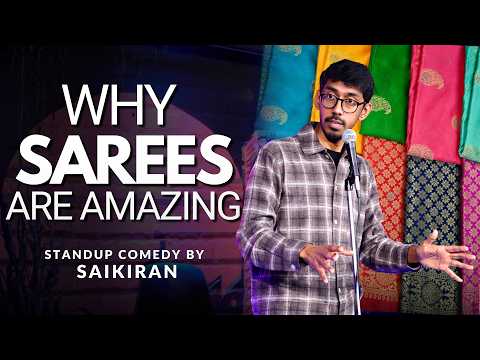Science of Sarees | Stand up Comedy by Saikiran