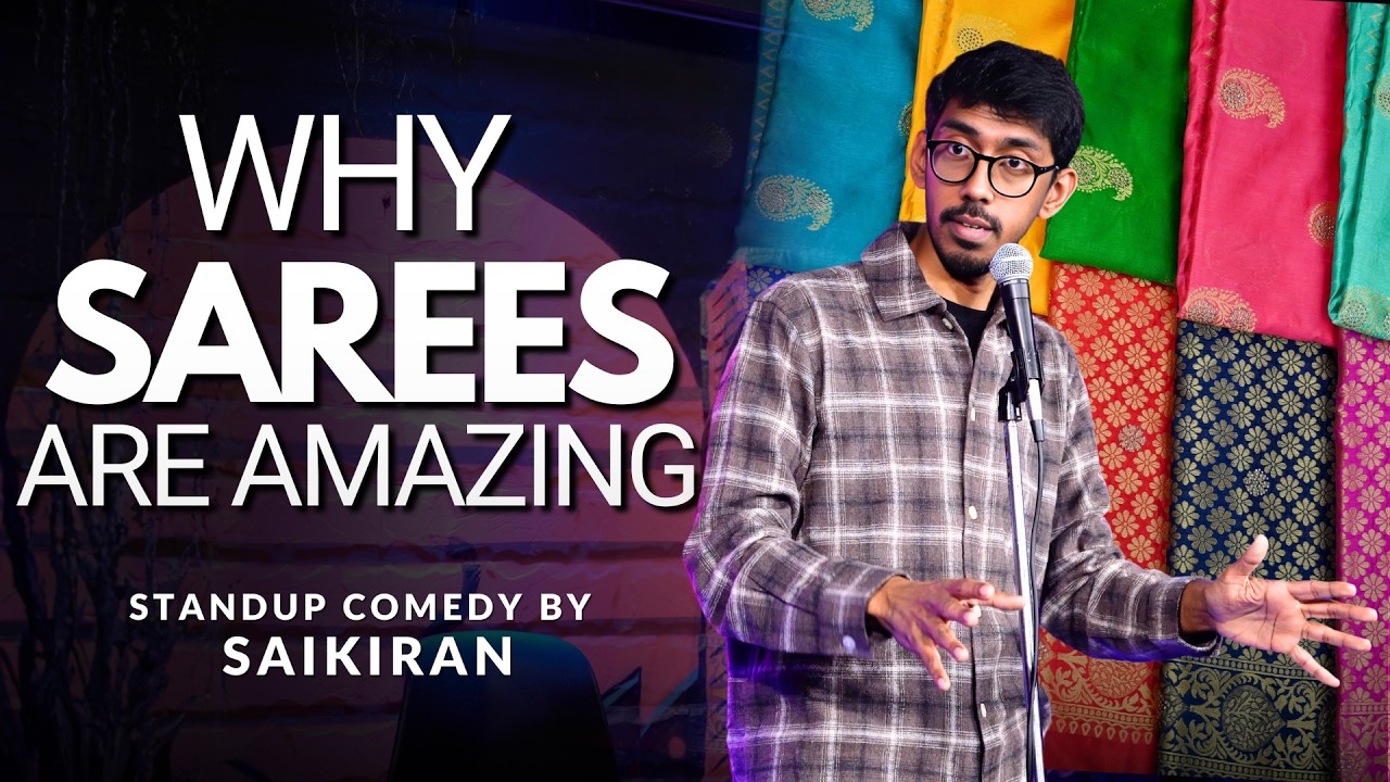 Science of Sarees | Stand up Comedy by Saikiran