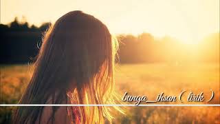 Download lagu #lirik #lagu #bunga Bunga (karena aku lelaki) lirik mp3