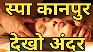 Spa kanpur / knapur spa / spa parlour Kanpur