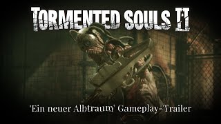 Tormented Souls 2 | Ein neuer Albtraum' Gameplay-Trailer - Verfügbar ab 23. Oktober 2025