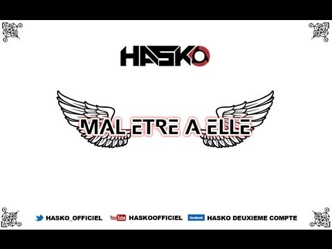 Hasko - Mal Etre A Elle feat. Channa // Haise Prod