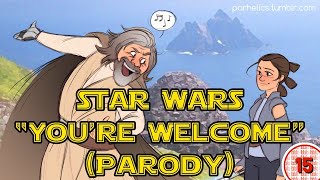 Star Wars: The Last Jedi / Moana "You're Welcome" Parody Song | Inspired by a Fanart and Tumblr post