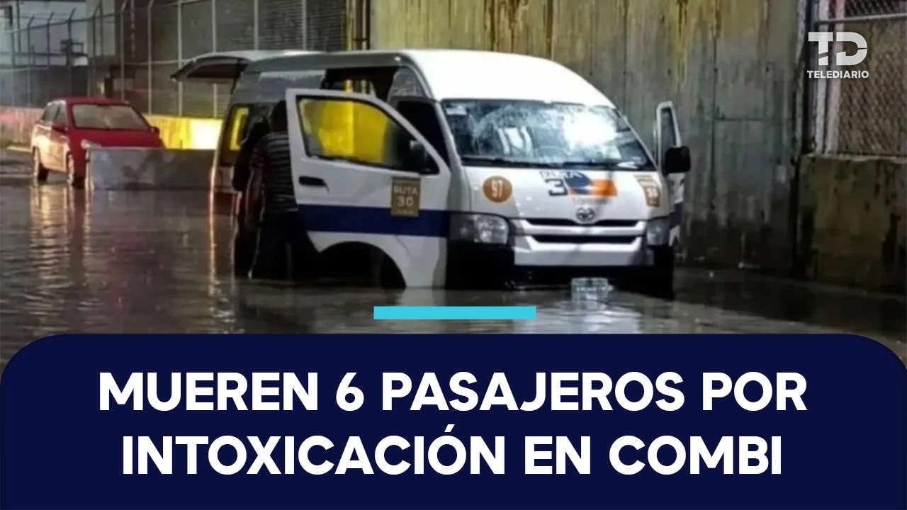 Mueren 6 personas en Tultitlán, por intoxicación en combi; la unidad quedó varada tras inundaciones