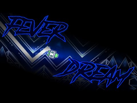 Fever Dream 100% [Extreme Demon] by icedcave