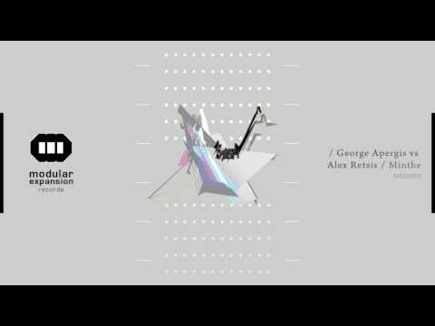 George Apergis VS Alex Retsis - Minthe (Lee Holman Remix) - Modular Expansion