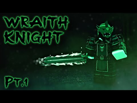 Solo Wraith Knight | Pt.1 | Rogue Lineage