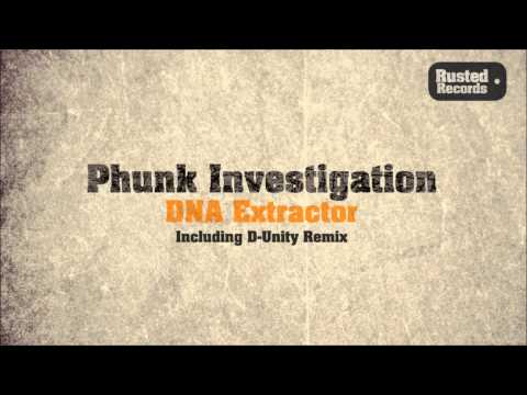 Phunk Investigation - DNA Extractor (Original Mix)