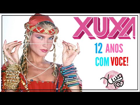 XUXA 12 ANOS COM VOCÊ - 8°PROGRAMA - COMPLETO