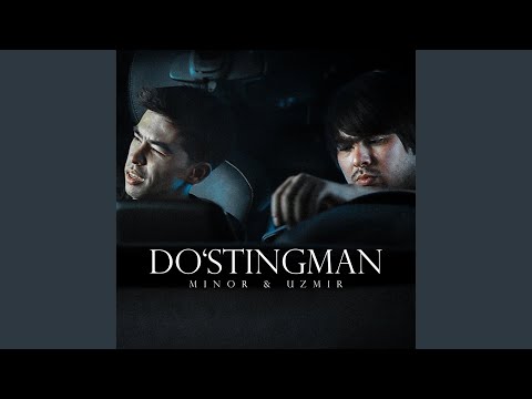 DO'STINGMAN (fт. UZMIR)